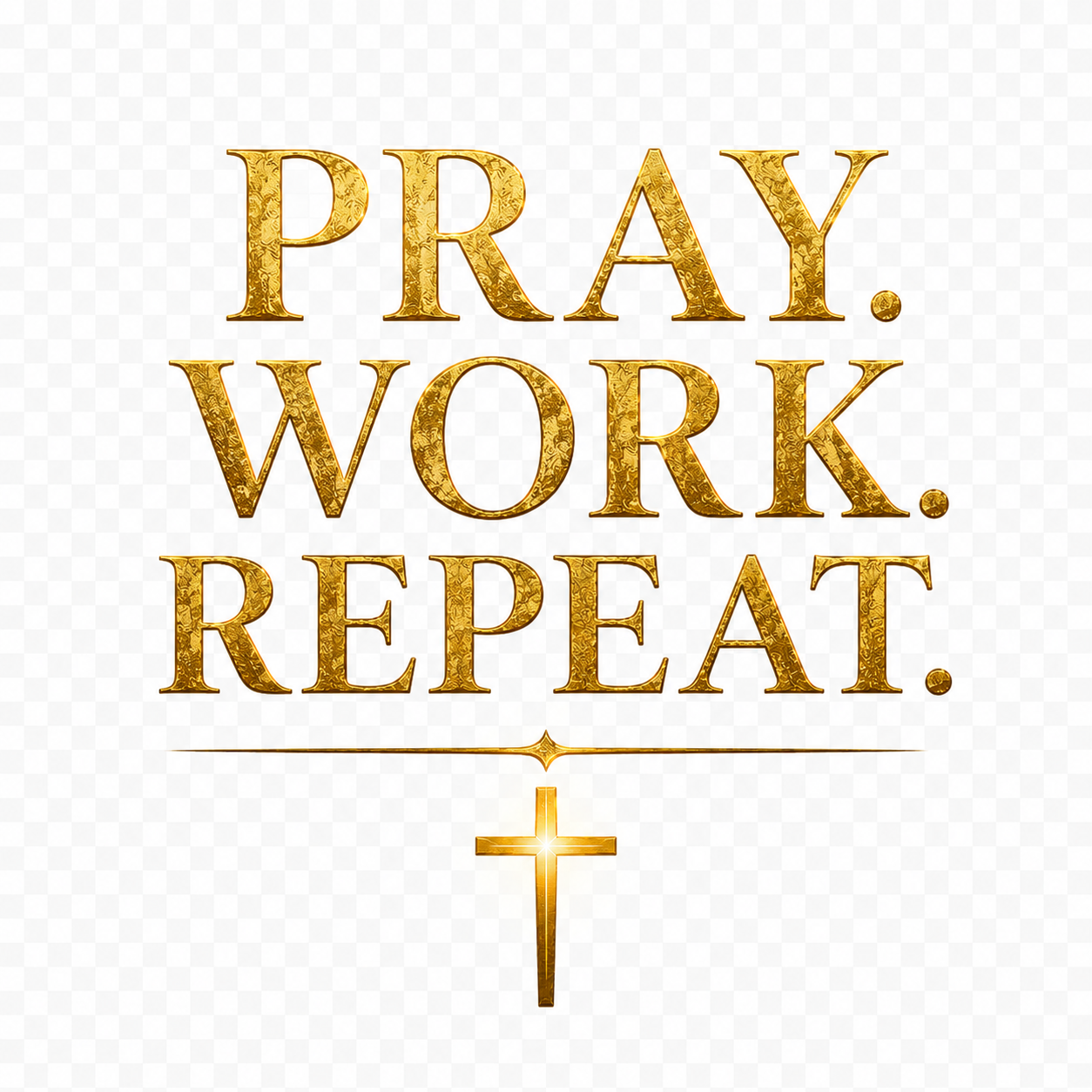 Pray Work Repeat Christian faith t-shirt with gold typography and cross design — Christos.Fashion
